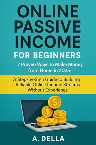 Passive Income Online for Beginners: 7 Proven Ways to Make Money ...