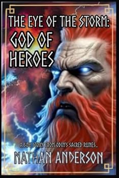 The Eye of the Storm: God of Heroes (Odin's Sacred Runes)