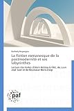  La fiction romanesque de la postmodernité et ses labyrinthes: Lecture des textes d\'Alain Robbe-Grillet, de Juan José Saer et de Boubacar Boris Diop (OMN.PRES.FRANC.)