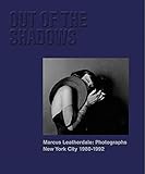  Leatherdale, M: Out of the Shadows: Photographs New York City 1980-1992