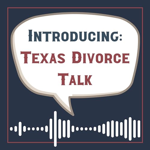 Introducing Texas Divorce Talk