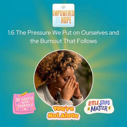 The Pressure We Put on Ourselves and the Burnout That Follows
