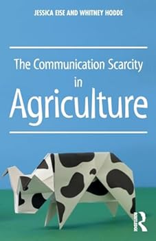 Paperback The Communication Scarcity in Agriculture Book