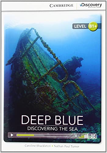 Deep Blue: Discovering the Sea Intermediate Book with Online Access (Cambridge Discovery Interactive Readers)