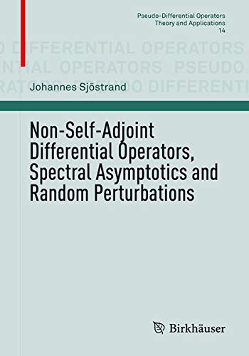 Buy Non-Self-Adjoint Differential Operators, Spectral Asymptotics and Random Perturbations — BookShops.in