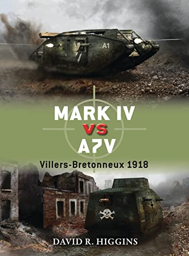 Mark IV vs A7V: Villers-Bretonneux 1918 (Duel)