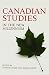 Canadian Studies in the New Millennium