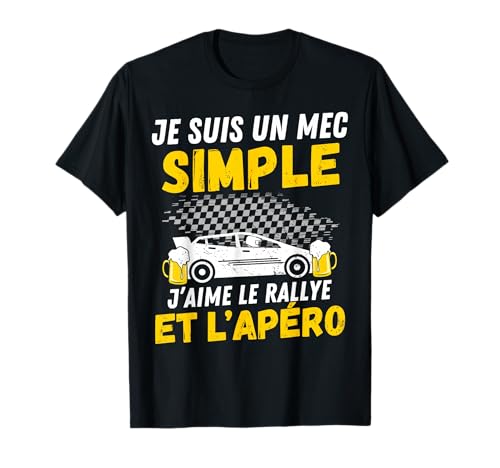 Photo de Mec simple j' aime le rallye et apéro drôle homme automobile T-Shirt