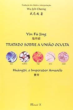 Yin Fu Jing: Tratado Sobre a União Oculta