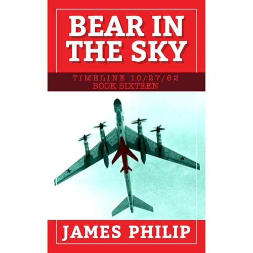 Bear in the Sky Audiobook By James Philip cover art