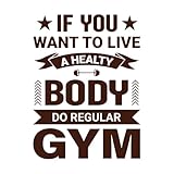 Si quieres tener un cuerpo sano ve al gimnasio regularmente. Calcomanías de pared de vinilo 60.8x82.1cm Embellecimiento de paredes Café