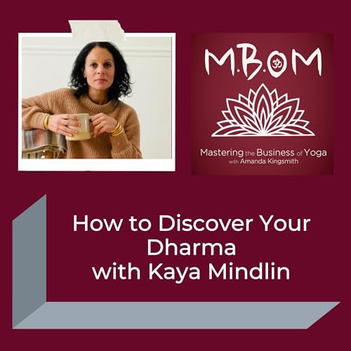 How to Discover Your Dharma with Kaya Mindlin Podcast Por  arte de portada