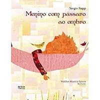 Menino com Pássaro ao Ombro 8574211907 Book Cover