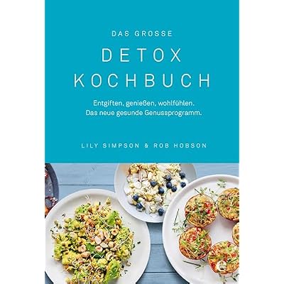 Das gro&szlig;e Detox Kochbuch