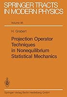 Projection Operator Techniques in Nonequilibrium Statistical Mechanics 3540116354 Book Cover