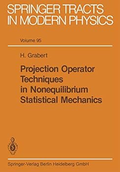 Hardcover Projection Operator Techniques in Nonequilibrium Statistical Mechanics (Springer Tracts in Modern Physics) Book