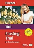  Einstieg Thai: für Kurzentschlossene / Paket: Buch + 2 Audio-CDs
