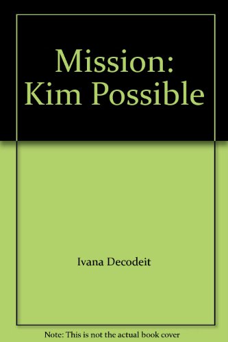 Mission: Kim Possible 0786846674 Book Cover