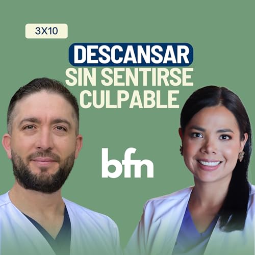 3x10 DESCANSO: ¿Por qué nos sentimos culpables? cover art