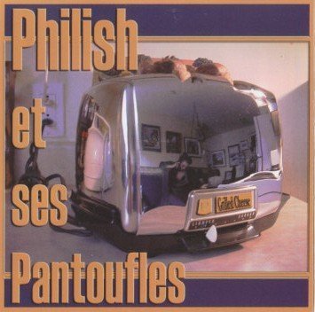 Grilled Cheese - 2003 [Audio CD] Philish et ses pantoufles