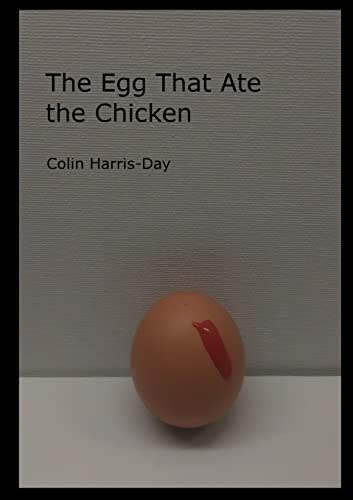 The Egg That Ate The Chicken