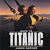 Back to Titanic – More Music from the Motion Picture