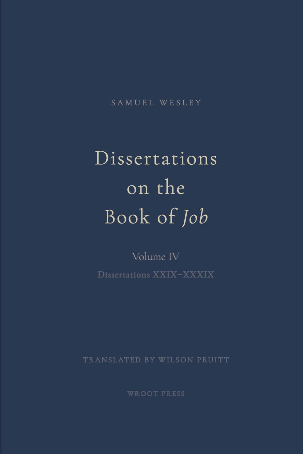 Dissertations on the Book of Job: Vol 4: Dissertations XXIX–XXXIX