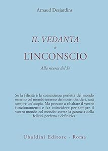 Vedi scheda su Amazon Il Vedanta e l'incoscio. Alla ricerca del sé