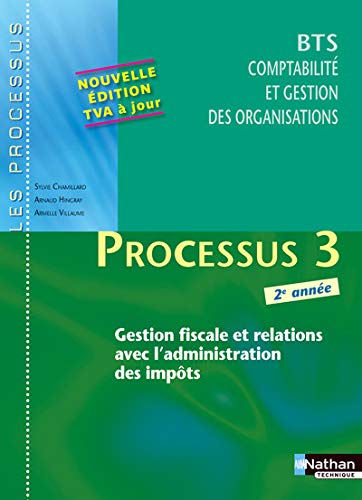 Télécharger Processus 3 - Gestion fiscale et relations avec l'administration des impôts - BTS CGO 2e année Francais PDF