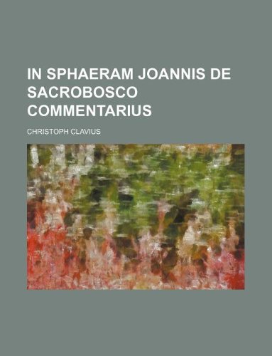 In Sphaeram Joannis de Sacrobosco Commentarius