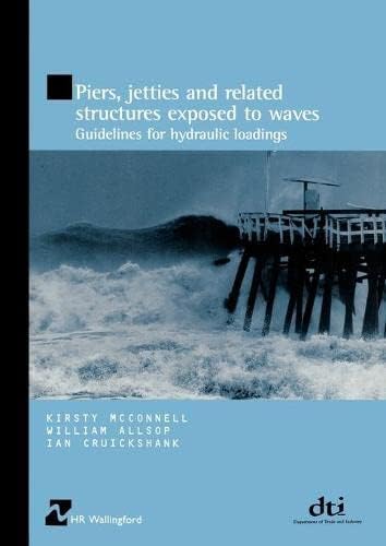 Piers, Jetties and Related Structures Exposed to Waves - Guidelines for Hydraulic Loading