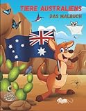 Tiere Australiens: Malbuch für Kinder, Jungen und Mädchen mit 40 interessanten Motiven von Kangurus, Koalas, Schnabeltieren, Kookaburras und vielen mehr - Thomas Jakob 