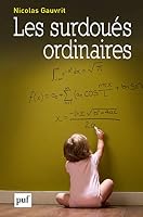 Les surdoués ordinaires 213062040X Book Cover