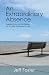 An Extraordinary Absence: Liberation in the Midst of a Very Ordinary Life
