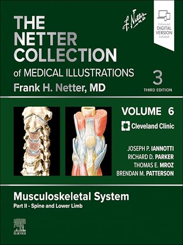 The Netter Collection of Medical Illustrations: Musculoskeletal System, Volume 6, Part II - Spine and Lower Limb E-Book (Netter Green Book Collection) (English Edition)