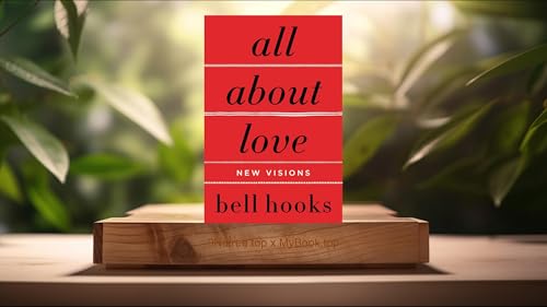 [Review] All About Love: New Visions (bell hooks) Summarized