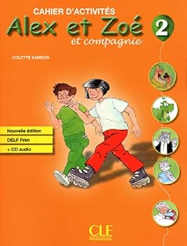 Paperback Alex et Zoé et Compagnie, No. 2: Cahier d'activités [French] Book