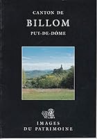 Canton de Billom, Puy-de-Dôme (Images du patrimoine) 2905554053 Book Cover