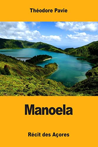 Manoela: Récit des Açores (French Edition)