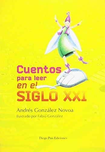 CUENTOS PARA LEER EN EL SIGLO XXI (ÁRBOL DE PALABRAS)