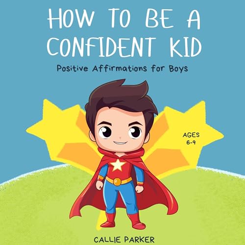 How to Be a Confident Kid by Callie Parker episode artwork