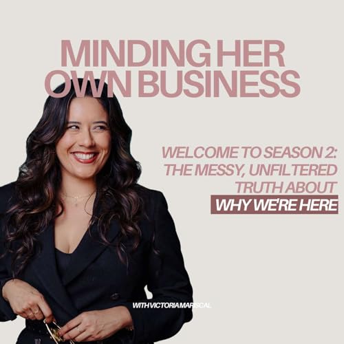 Welcome to Season 2: The Messy, Unfiltered Truth About Why We're Here