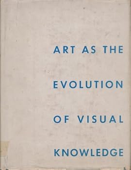 Hardcover Art as the Evolution of Visual Knowledge Book