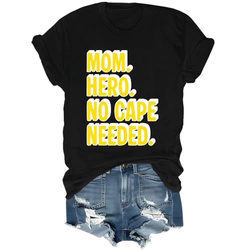 Mom Hero No Cape Needed Shirt, Funny Mom Hero No Caoe Needed T-Shirt
