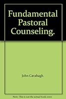 Fundamental Pastoral Counseling. B001BJDGAK Book Cover