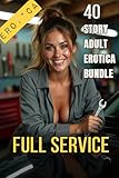 Full Service: 40 Story Adult Erotica Bundle
