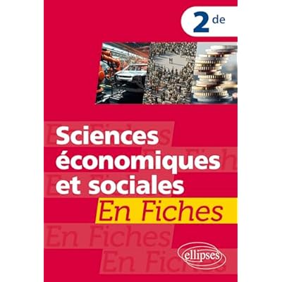 Sciences &eacute;conomiques et sociales en fiches - 2de