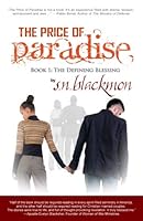The Price of Paradise: Book 1: The Defining Blessing 1726024857 Book Cover