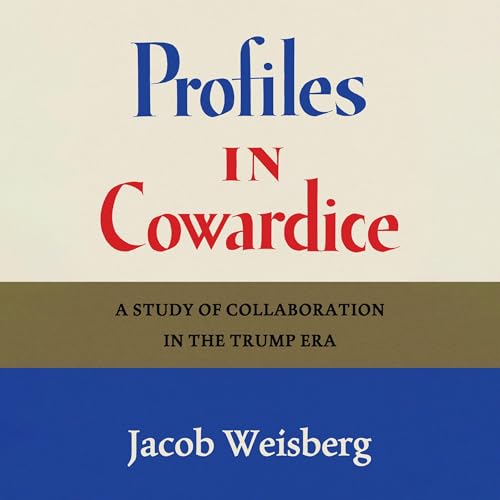 Profiles in Cowardice cover art