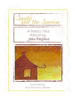 Saulé and the Sunrise (Saulé Books Book 1) by [Jean Pagano, Erin Bauman Chesher, Manny Tejeda-Moreno]